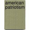 American Patriotism by Hugo Mus?terberg