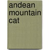 Andean Mountain Cat door Ronald Cohn