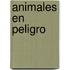 Animales en Peligro