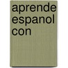 Aprende Espanol Con door Jean-Claude Carriere