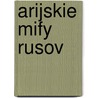 Arijskie Mify Rusov door Aleksandr Belov