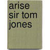 Arise Sir Tom Jones by Gwen Russell