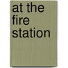 At the Fire Station door Richard Spilsbury