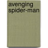 Avenging Spider-Man by Zeb Wells
