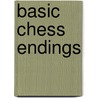 Basic Chess Endings door Ronald Cohn
