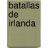 Batallas de Irlanda