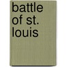 Battle of St. Louis door Ronald Cohn