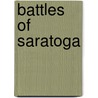 Battles of Saratoga door Ronald Cohn