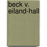 Beck V. Eiland-Hall door Ronald Cohn