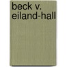 Beck V. Eiland-Hall by Ronald Cohn