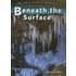 Beneath The Surface
