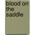 Blood on the Saddle