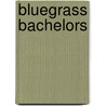 Bluegrass Bachelors door Jennifer Johnston