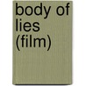 Body of Lies (film) door Ronald Cohn