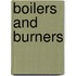 Boilers and Burners