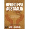 Bound for Australia by David T. Hawkings