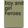 Boy And Girl Heroes door Florence Virginia Farmer