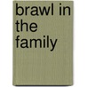 Brawl in the Family by Ronald Cohn