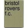 Bristol Rovers F.C. door Ronald Cohn