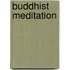 Buddhist Meditation