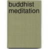 Buddhist Meditation by Edward Conze