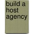 Build a Host Agency