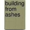 Building from Ashes door Elizabeth Hunter