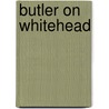 Butler on Whitehead door Roland Faber