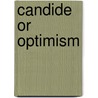 Candide Or Optimism door Voltaire