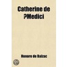 Catherine de Medici by Honoré de Balzac