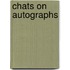 Chats on Autographs