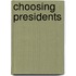 Choosing Presidents