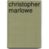 Christopher Marlowe door William Tydeman