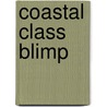 Coastal Class Blimp door Ronald Cohn