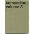 Comoediae; Volume 3