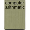 Computer Arithmetic door Behrooz Parhami