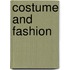 Costume and Fashion