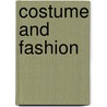 Costume and Fashion door James Laver