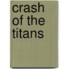 Crash of the Titans door Ronald Cohn