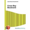 Cross Bay Boulevard door Ronald Cohn