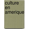 Culture En Amerique by Source Wikipedia