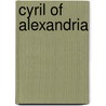 Cyril Of Alexandria door Norman Russell