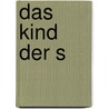 Das Kind der S door Karl Emil Franzos