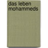 Das Leben Mohammeds door Mohammed Ibn Ishak