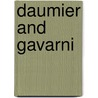 Daumier and Gavarni by Charles Holme