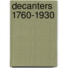 Decanters 1760-1930 door David Leigh