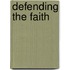 Defending the Faith