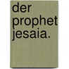 Der Prophet Jesaia. door Wilhelm Gesenius