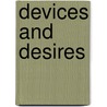 Devices and Desires door Joyce Hodgson