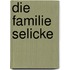 Die Familie Selicke